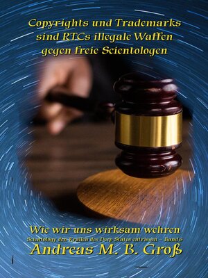 cover image of Copyrights und Trademarks sind RTCs illegale Waffen gegen freie Scientologen